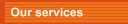 Our services